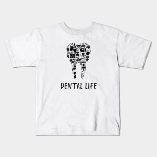 Dental Life Kids T-Shirt